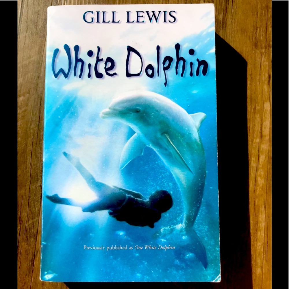 White Dolphin by Gill Lewis